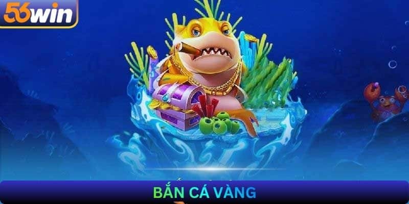 Bắn cá vàng